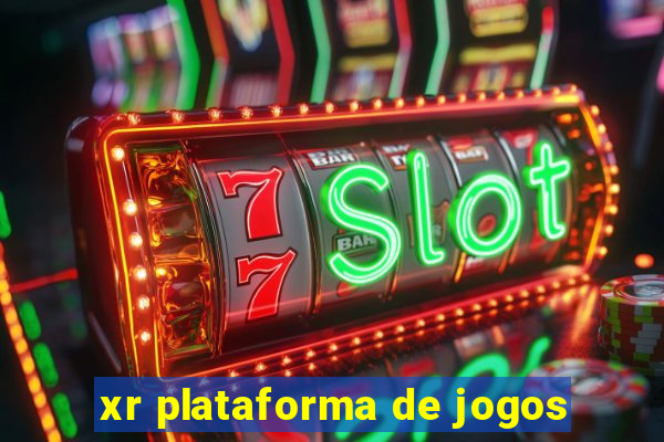 xr plataforma de jogos